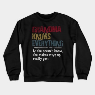 Grandma knows everything Crewneck Sweatshirt
